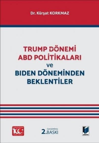 Trump Dönemi ABD Politikalari ve Biden Döneminden Beklentiler