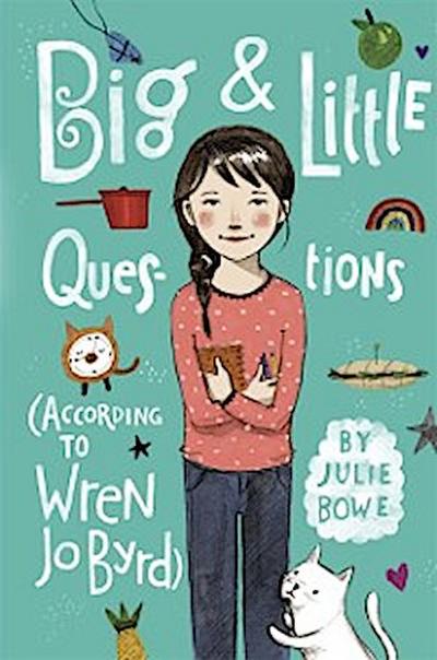 Big & Little Questions (According to Wren Jo Byrd)