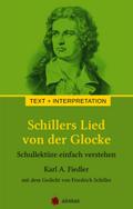 Schillers Lied von der Glocke. Text und Interpreta