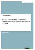 Zeit des Umbruchs.Die bürgerliche Gesellschaft und