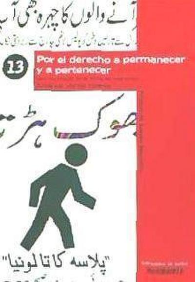 Por el derecho a permanecer y pertenecer : una sociología de la lucha de migrantes