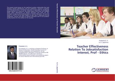 Teacher Effectiveness Relation To Jobsatisfaction Interest, Prof - Ethics