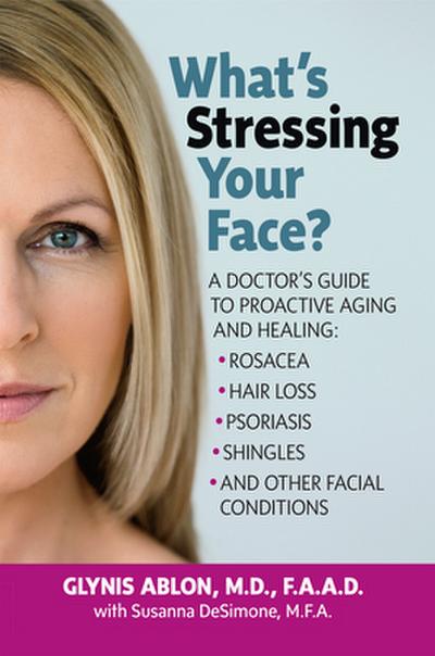 What’s Stressing Your Face