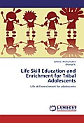 Life Skill Education and Enrichment for Tribal Ado