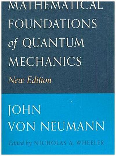 Mathematical Foundations of Quantum Mechanics