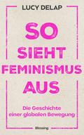 So sieht Feminismus aus