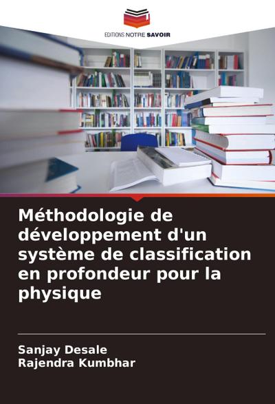 Méthodologie de développement d’un système de classification en profondeur pour la physique
