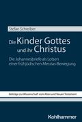 Die Kinder Gottes und ihr Christus