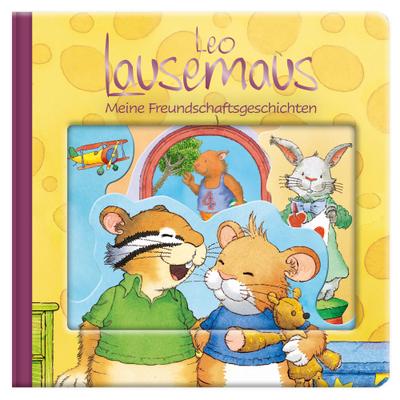 Leo Lausemau: Meine Freundschaftsgeschichten: Kinderbuch mit Geschichten zum Vorlesen für Kinder ab 2 Jahren und Fensterstanzungen zum Durchgucken