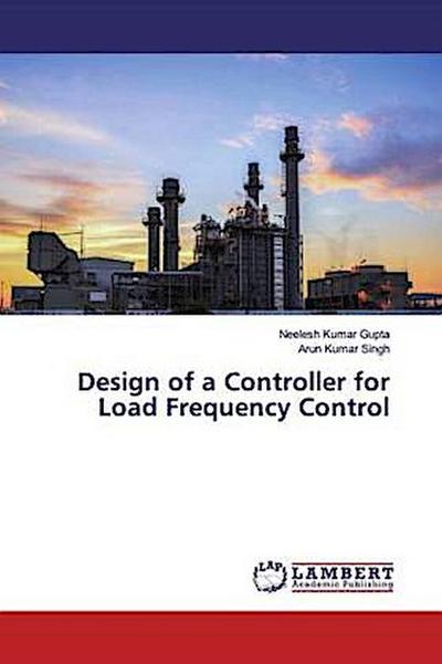 Design of a Controller for Load Frequency Control