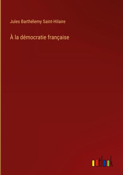 À la démocratie française