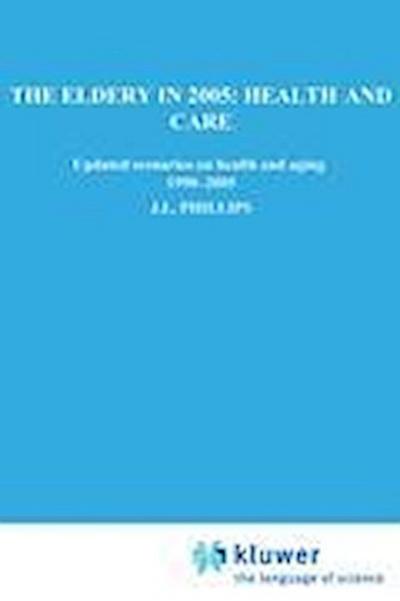 The Elderly in 2005: Health and Care