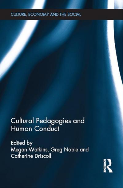 Cultural Pedagogies and Human Conduct