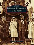Florida Railroads in the 1920’s
