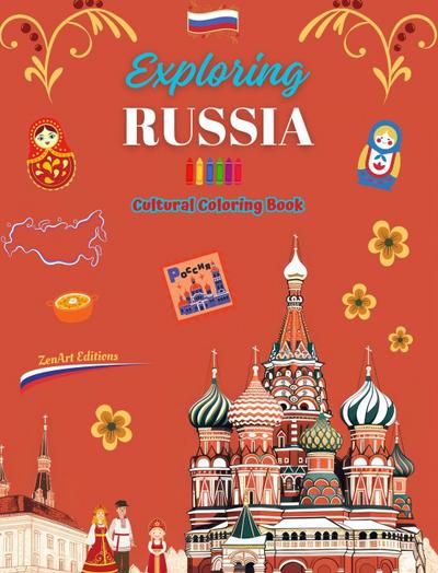 Exploring Russia - Cultural Coloring Book - Creative Designs of Russian Symbols