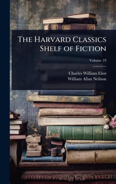 The Harvard Classics Shelf of Fiction