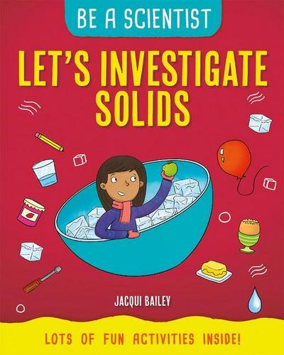 Let’s Investigate Solids