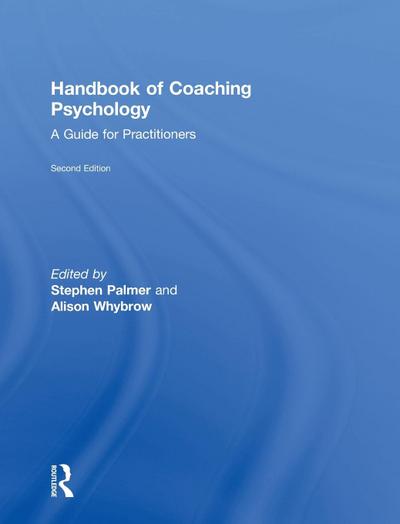 Handbook of Coaching Psychology