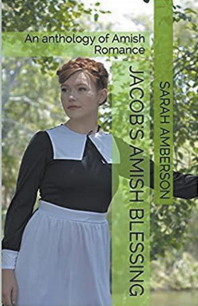 Jacob’s Amish Blessing