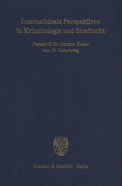 Internationale Perspektiven in Kriminologie und Strafrecht.