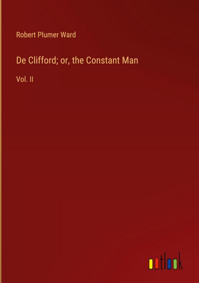 De Clifford; or, the Constant Man