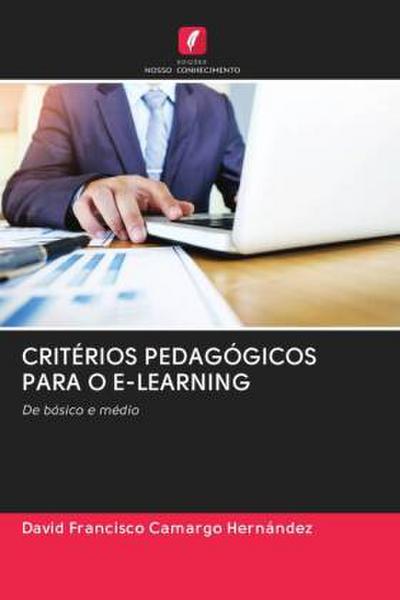 CRITÉRIOS PEDAGÓGICOS PARA O E-LEARNING - David Francisco Camargo Hernández
