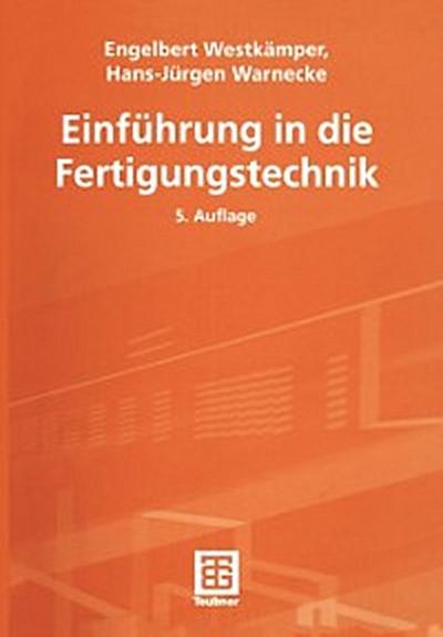 Einführung in die Fertigungstechnik