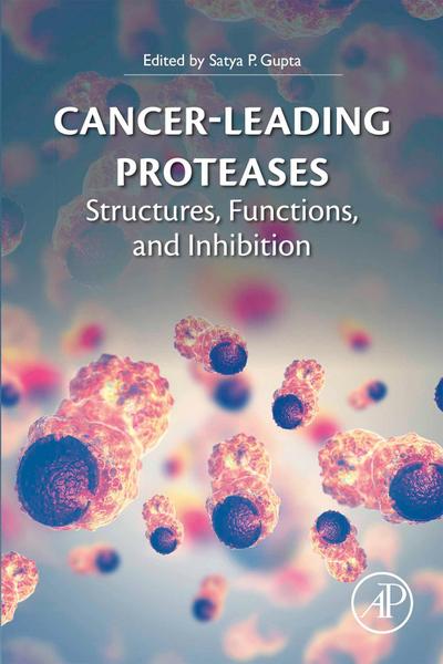 Cancer-Leading Proteases