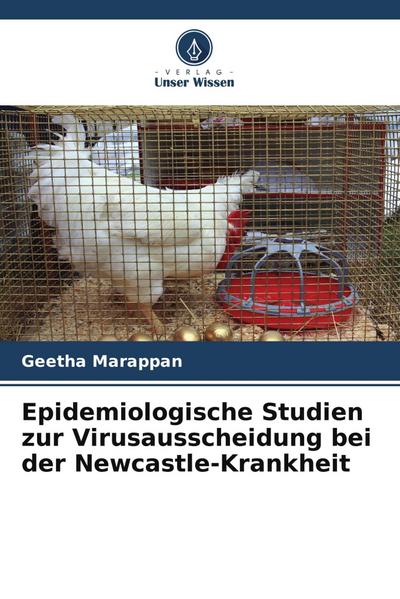 Epidemiologische Studien zur Virusausscheidung bei der Newcastle-Krankheit