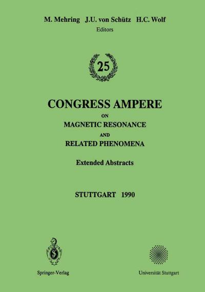 25th Congress Ampere on Magnetic Resonance and Related Phenomena