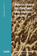 Deutschland im Zeichen des Hakenkreuzes
