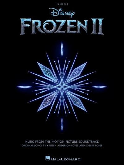 Frozen 2 for Ukulele: Music from the Motion Picture Soundtrack