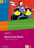 Band ohne Noten: Gesang und Instrumente. Schlerheft. (musik live)