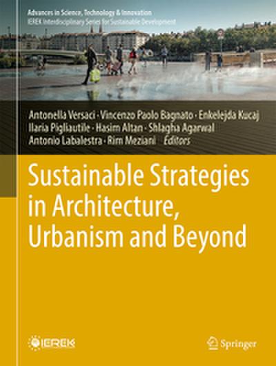 Sustainable Strategies in Architecture, Urbanism and Beyond