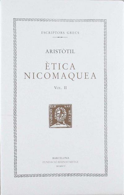 Ètica nicomaquea, vol. II i últim