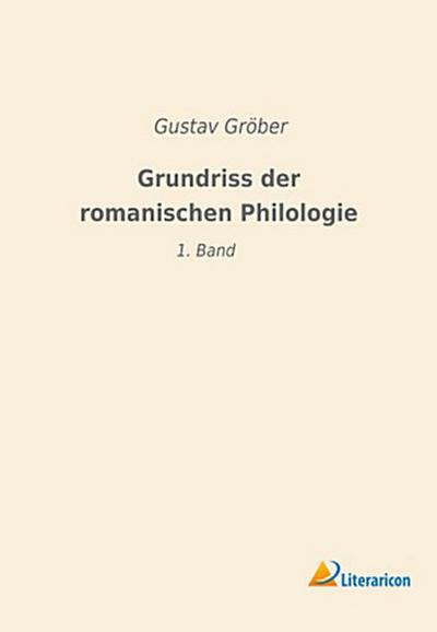 Grundriss der romanischen Philologie