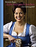 Echt bayrisch kochen