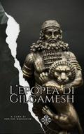 L’epopea di Gilgamesh