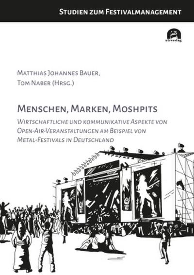 Menschen, Marken, Moshpits