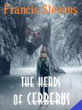 The Heads of Cerberus