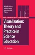 Visualization: Theory and Practice in Science Educ