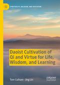 Daoist Cultivation of Qi and Virtue for Life, Wisd