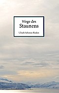 Wege des Staunens