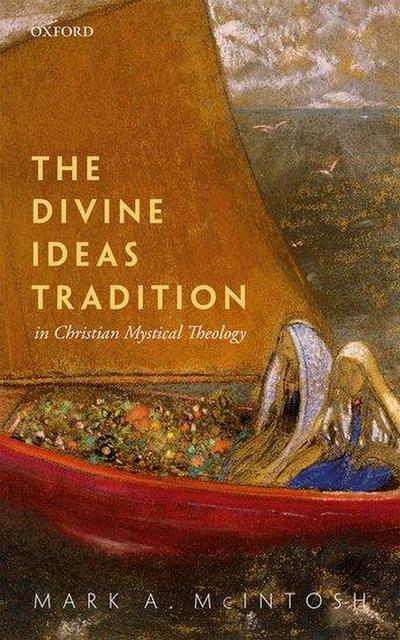 Divine Ideas Tradition in Christian Mystical Theology