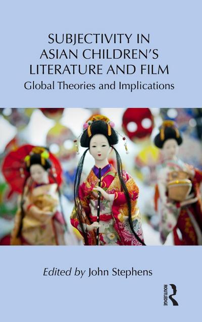 Subjectivity in Asian Children’s Literature and Film