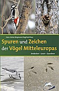 Spuren und Zeichen der Vögel Mitteleuropas
