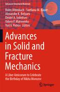 Advances in Solid and Fracture Mechanics