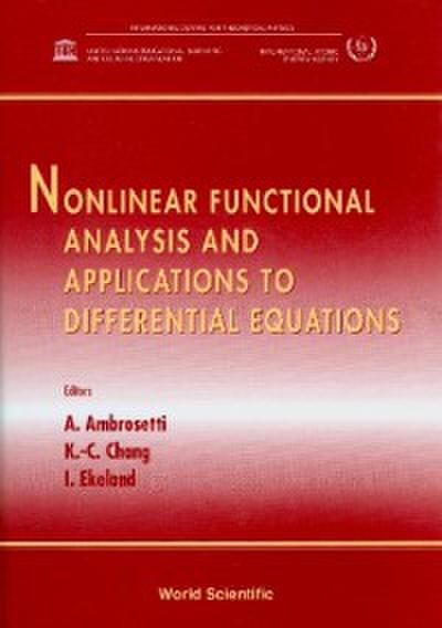 Nonlinear Functional Analysis And Applications To Differential Equations: Proceedings Of The Second School