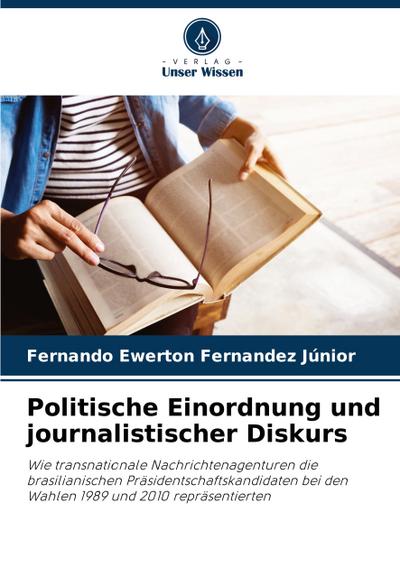 Politische Einordnung und journalistischer Diskurs