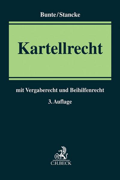 Kartellrecht: mit Vergaberecht und Beihilfenrecht
